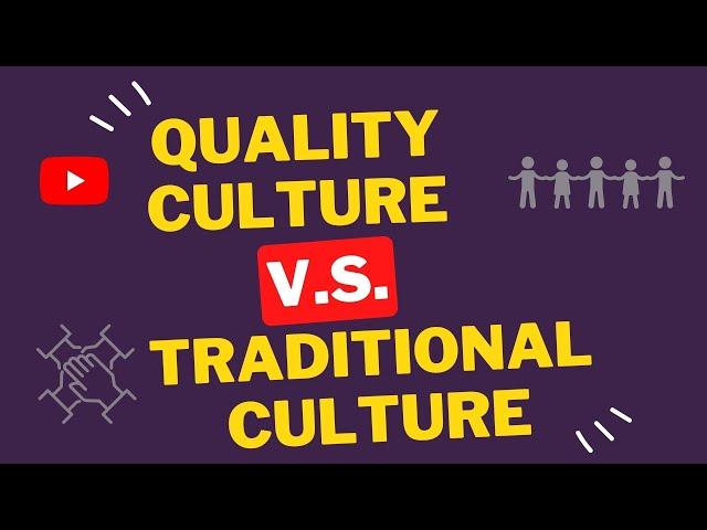 The Difference Between a Quality Culture and a Traditional Culture l The Learning Reservoir