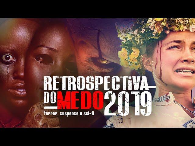 Retrospectiva do Medo 2019