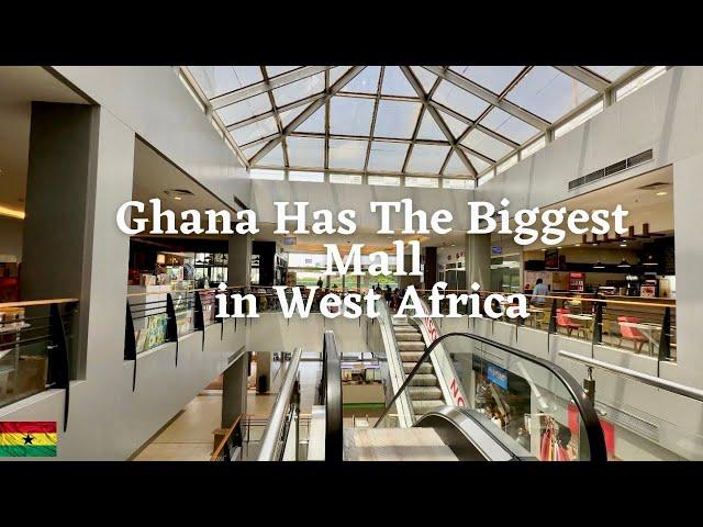 Top 6 Biggest Malls in Accra,Ghana Redefining Luxury Shopping in 2023