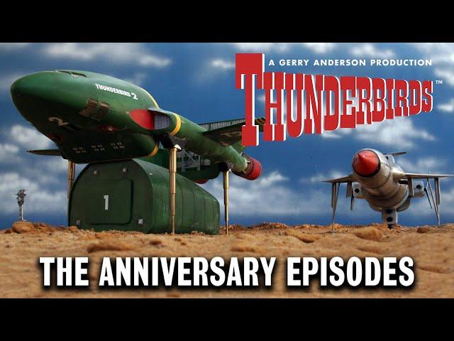 THUNDERBIRDS: THE ANNIVERSARY EPISODES