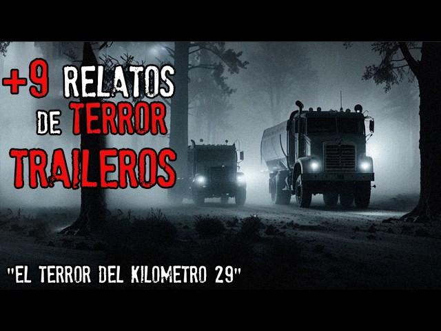 HORRIBLES HISTORIAS DE TERROR DE TRAILEROS | HISTORIAS DE TRAILEROS | VOL. 7