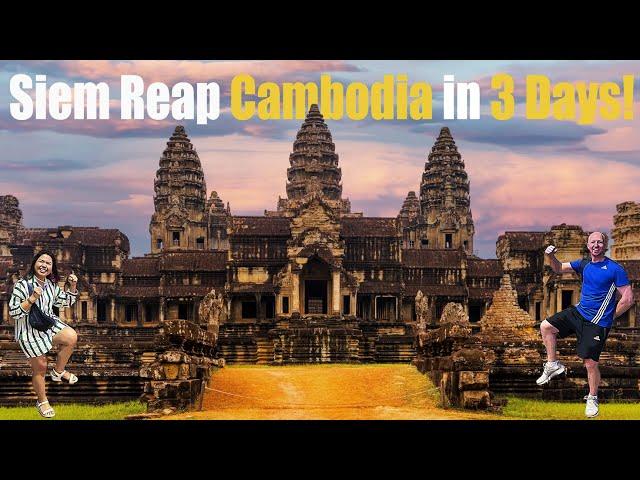 Siem Reap in 3 Days  | What to See, Do & Eat!