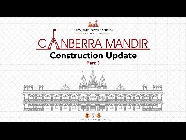 BAPS Shri Swaminarayan Hindu Mandir & Community Centre, Canberra - Construction Update December 2023