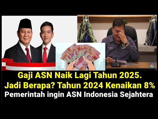 Gaji ASN Naik Lagi Tahun 2025, Berapa Persen Kenaikannya?