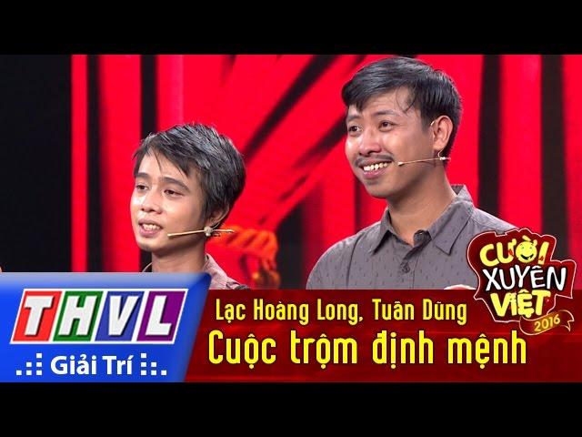 THVL | Cười xuyên Việt 2016 - Tập 9: Cuộc trộm định mệnh - Lạc Hoàng Long, Tuấn Dũng