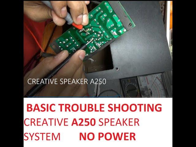 How to fix no power on A520 CREATIVE SPEAKER?