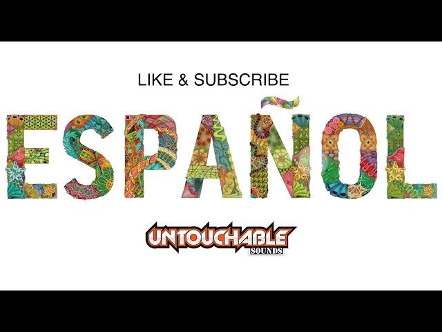 Untouchables Spanish Mix