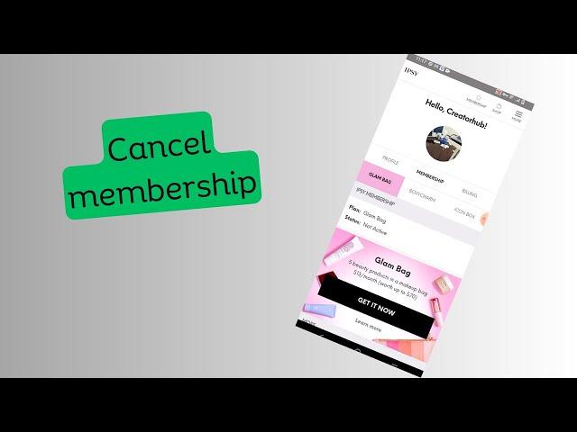 How to Cancel membership on IPSY app