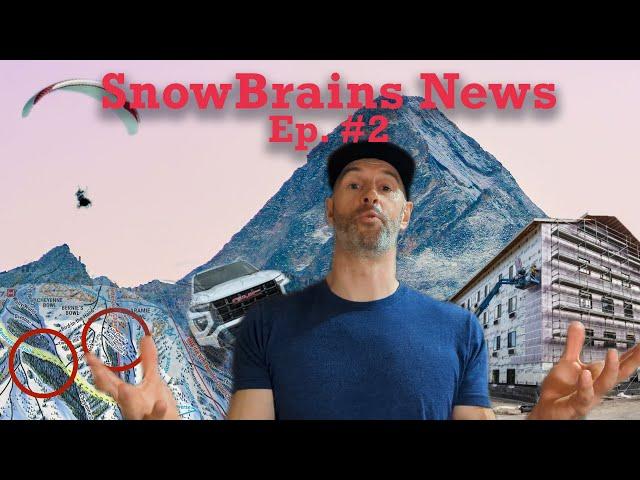 SnowBrains News Ep. #2 - Snow in Colorado, So Many Resort Upgrades, and New World Records!