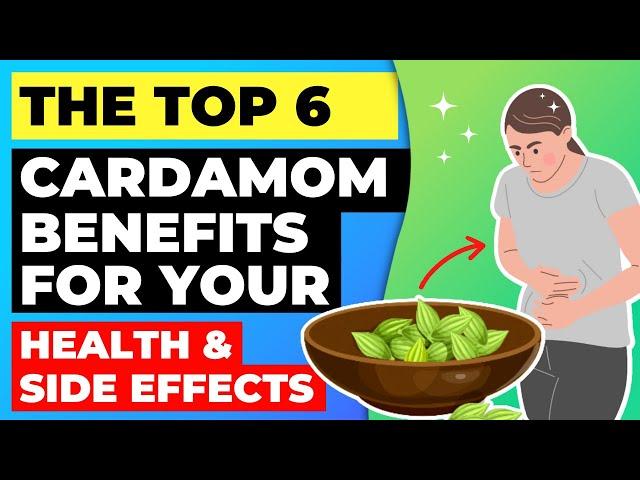 Top 6 Cardamom Benefits for Your Health and its Side Effects