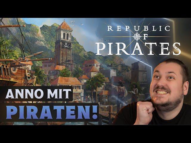 Anno mit Piraten - Das ist Republic of Pirates