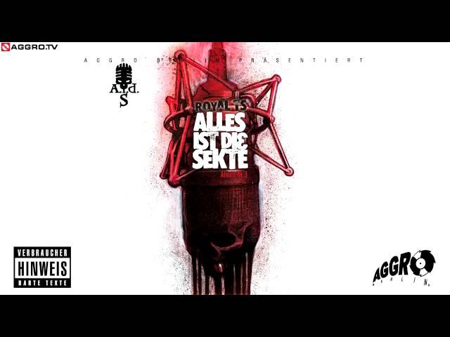 ROYAL TS (SIDO & B-TIGHT)  SAG WIE! - ALLES IST DIE SEKTE - ALBUM - TRACK 04