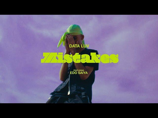 Data Luv feat. Edo Saiya - Mistakes