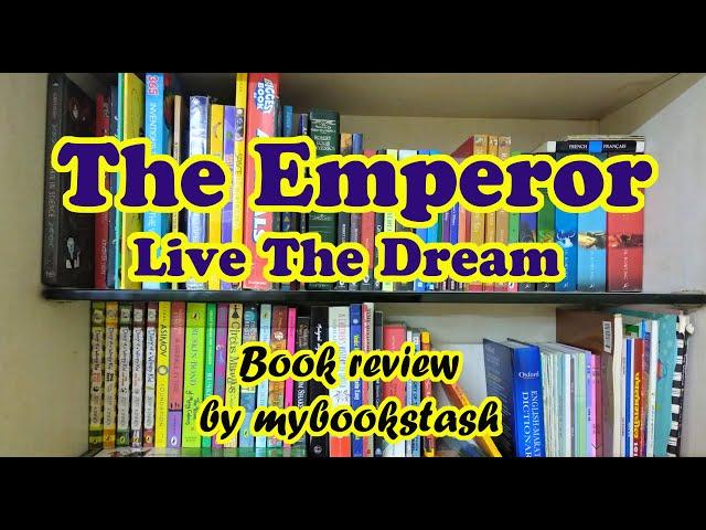 Inspirational Books to Read | The Emperor - Live The Dream | Ram Joshi