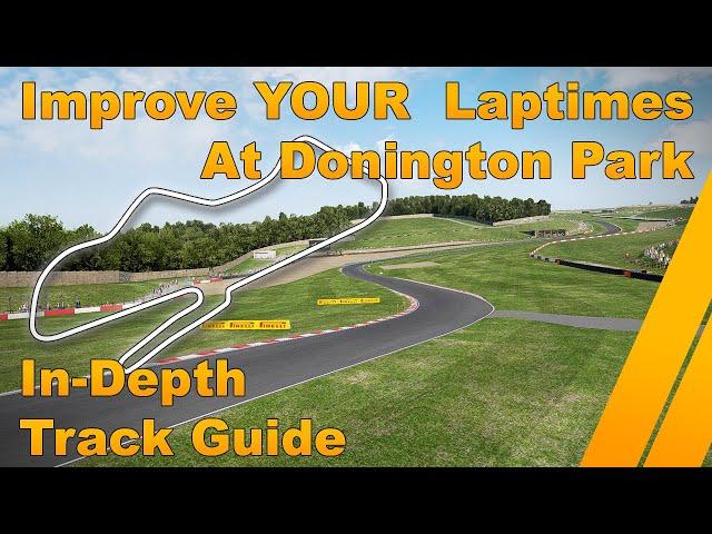 Donington Park In-Depth Track Guide