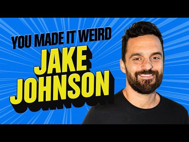 Jake Johnson | You Made It Weird with Pete Holmes