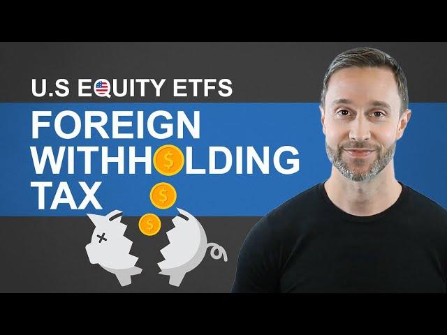 Foreign Withholding Tax | U.S. Equity ETFs: VUN vs. VTI