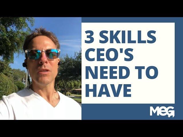 Three Skills to Have as an Effective CEO | MEG Business Management