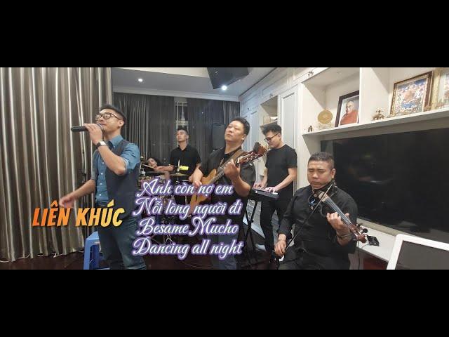 LIÊN KHÚC - ANH CÒN NỢ EM || Giọng hát Tuấn Dũng || Đức Nhã Guitar - Music band || Tình ca ngọt ngào