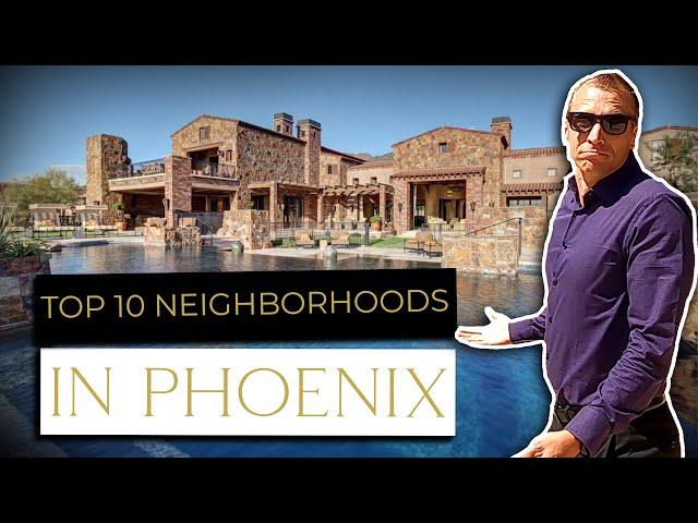 Top 10 Neighborhoods In Phoenix Arizona | Best Phoenix Neighborhoods | Living in Phoenix