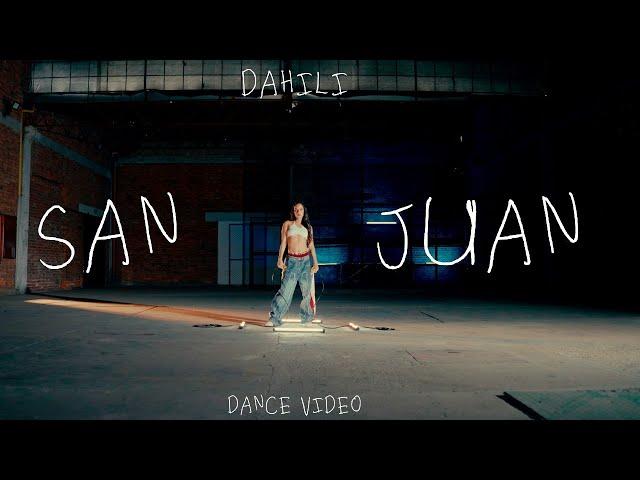 DAHILI - SAN JUAN ( Valeria Sandoval Dance Video)