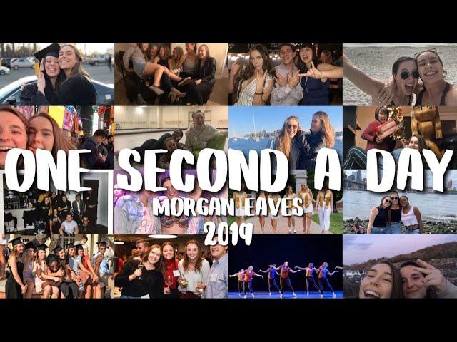 2019 One Second a Day// Morgan Eaves