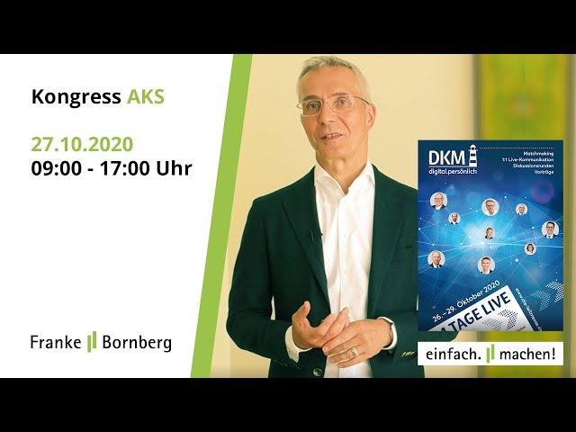 DKM Leitmesse 2020 -  Kongress AKS von Franke und Bornberg