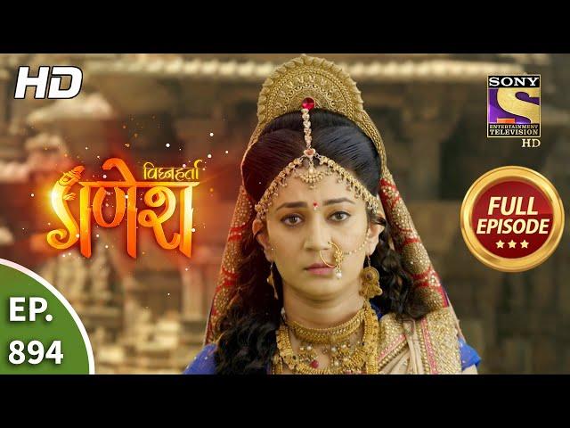 Vighnaharta Ganesh - Ep 894 - Full Episode - 12th May, 2021