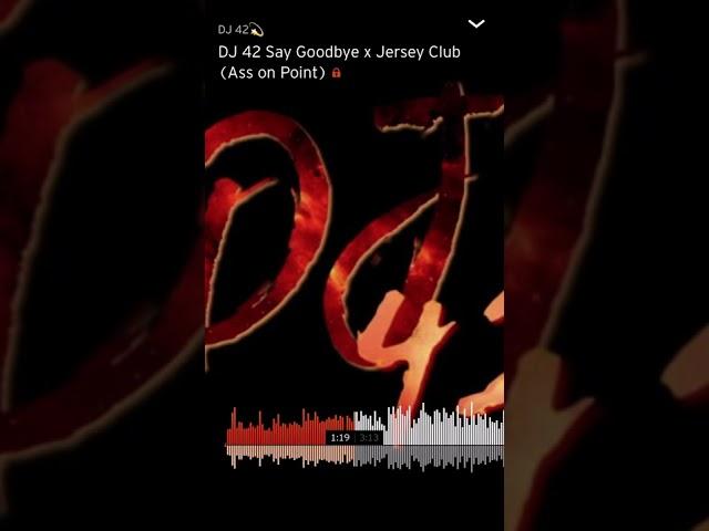 Say Goodbye Jersey Club Remix