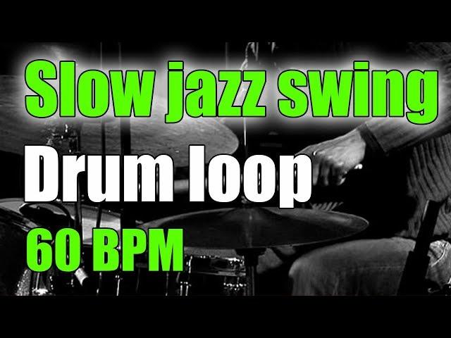 Jazz Drum Loop (brushes) | Slow Swing Ballad | 60 BPM