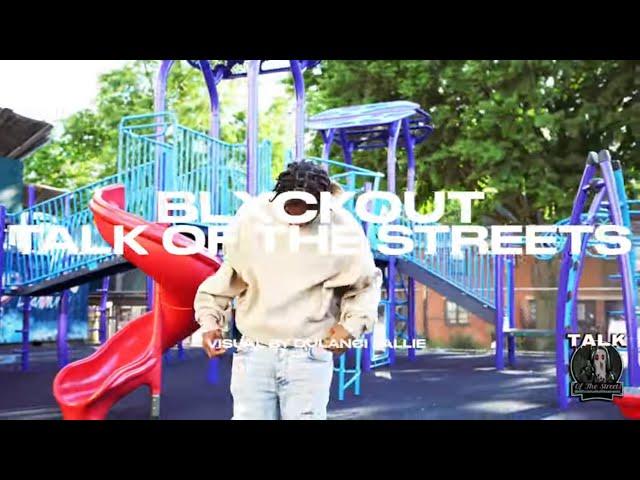 Official Talk Of The Streets Freestyle #72 - Blxckout | Dir:@DuLanciVallie | Prod:@prodbyattacho