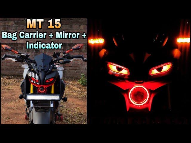 Yamaha MT 15 Crazy Modify | Bag Carrier | Mirror | Indicator | MT 15 bs6 top headlight modification|