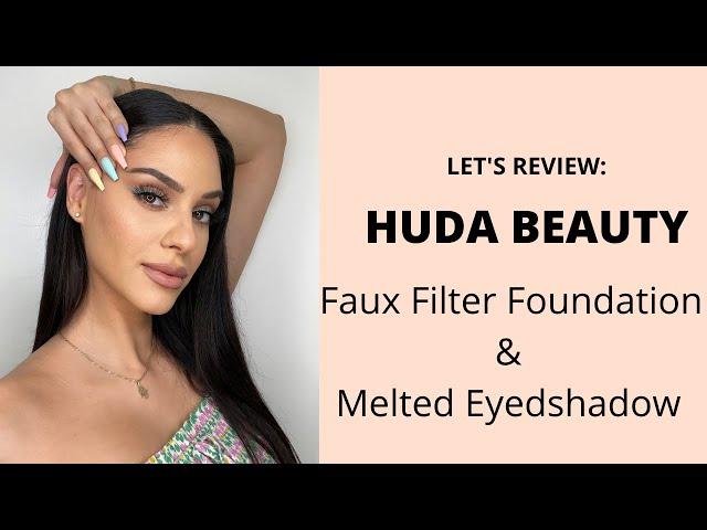 Huda Beauty Faux Filter Foundation & Melted Eyeshadow Review | Yasmine Hahn