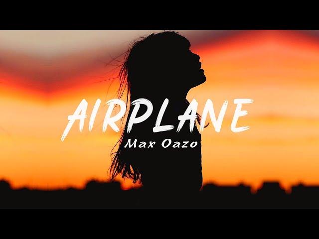 Max Oazo ft.  Moonessa - Airplane (Lyrics Video)