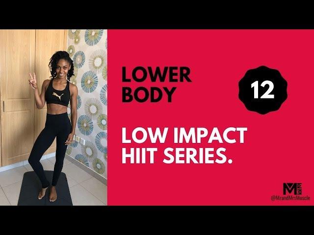 Low Impact Legs and Glutes Workout // No Equipment HIIT // Mr and Mrs Muscle | Day 12