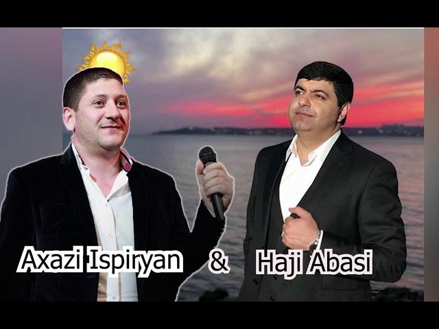 Haji Abasi & Axasi Ispiryan  - Meyro