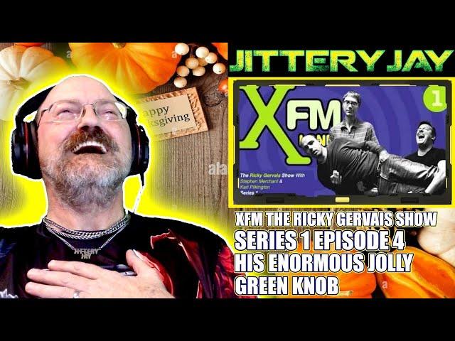 XFM The Ricky Gervais Show S1 Ep4 - His Enormous Jolly Green Knob - Reaction