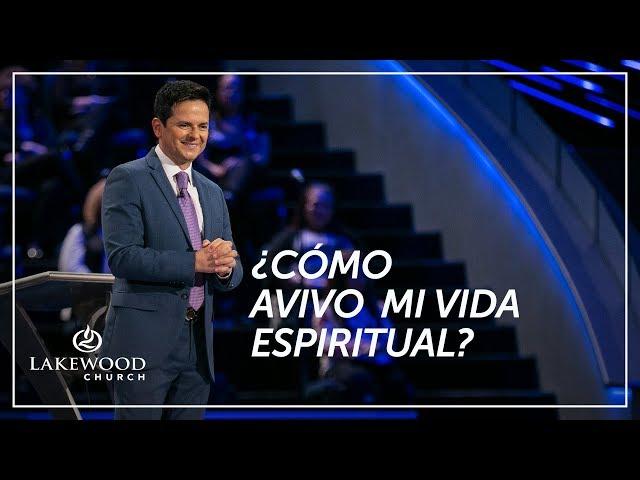 Danilo Montero - ¿Cómo avivo mi vida espiritual?