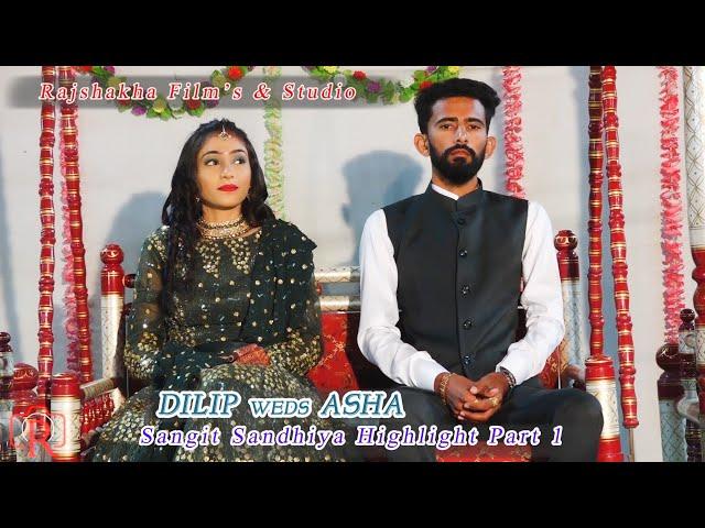 Sangit Sandhiya Highlight Part 1 || Dilip weds Asha || Modhvadiya Family