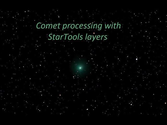 Processing a Comet using StarTools layers