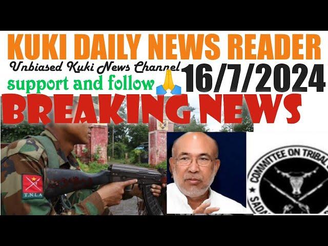 BREAKING KUKI DAILY NEWS READER||16/7/2024||LHSKUKITIMES||SUPPORT AND SUBSCRIBE FOR MORE UPDATE