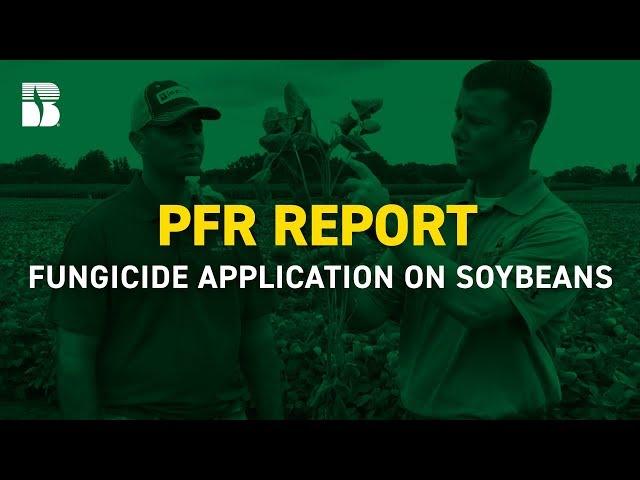 Fungicide Application On Soybeans | Beck's PFR Report