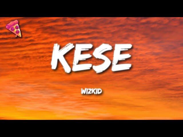 Wizkid - Kese (Dance) (Lyrics)