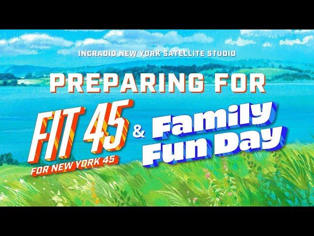 FIT 45 and FAMILY FUN DAY | INCRadio New York | June 29, 2024