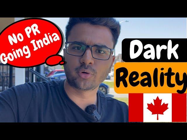 Canada New Dark Reality Students not Getting PR and Going Back to India From Canada 