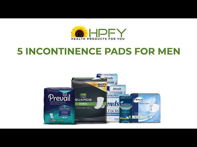5 Incontinence Pads For Men | HPFY