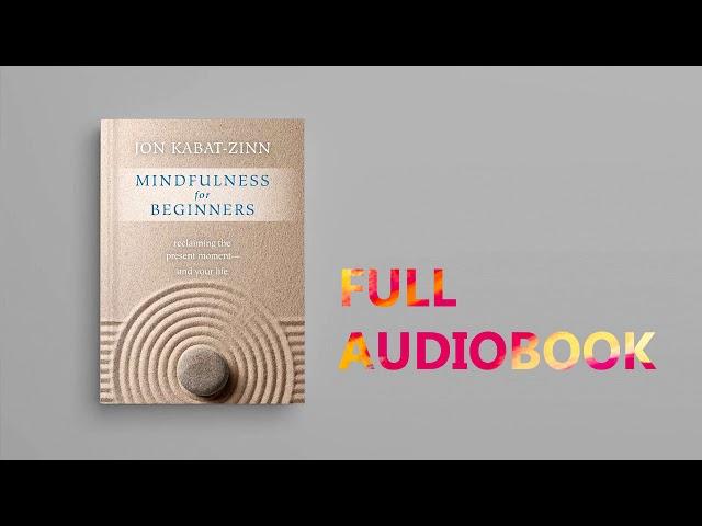 Mindfulness by Jon Kabat Zinn   Audiobook Full Length Audio Book