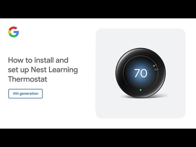 How to install and set up Nest Learning Thermostat (4th gen)