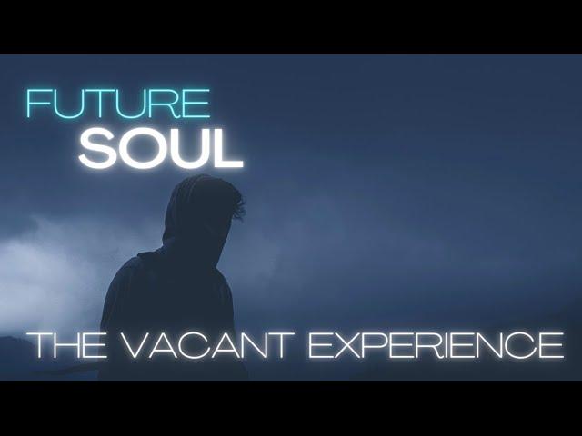 The Vacant Experience ●  Future Garage Mix.