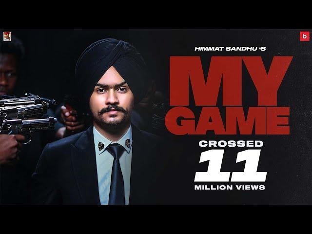 My Game - Himmat Sandhu (Official Video) | SNIPR | My Game Album |